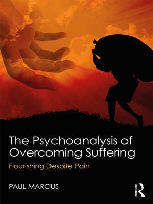 cover image of The Psychoanalysis of Overcoming Suffering